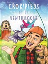 Crok'Pieds et le Ventriloque - 