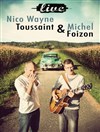 Nico Wayne Toussaint et Michel Foizon - 