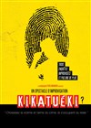 Kikatuéki ? - 