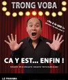 Trong Voba dans Ca y est... Enfin ! - 