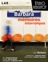 Barbara, mémoires interrompus - 