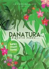 Danatura, le destin perdu - 