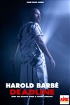 Harold Barbé dans Deadline - 