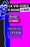 La Vie secrète de Madame le Maire - 