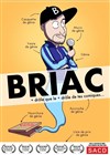 Briac dans Génie ordinaire - 