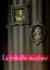 La Comédie Magique - 