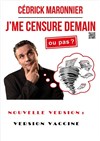 Cédrick Maronnier dans J'me censure demain ou pas ? - 