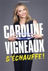 Caroline Vigneaux | Nouveau spectacle - 