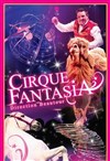 Cirque Fantasia | La Ferté Bernard - 