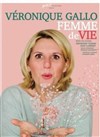 Veronique Gallo dans Femme de vie - 