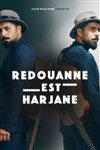 Redouanne Harjane dans Redouanne est Harjane - 