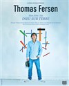 Thomas Fersen : Mon frère c'est Dieu sur Terre - 