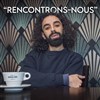 Yassir dans Rencontrons-nous - 