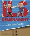 Ils déménagent - 