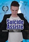 Paul Minereau dans Suicide Assisté - 