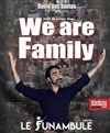 We Are Family - 