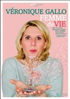 Véronique Gallo dans Femme de vie - 