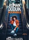 Roman Doduik dans ADOrable - 