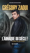 Grégory Zaoui dans L'arnaque du siècle ! - 