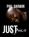 Phil Darwin dans Just Phil It - 