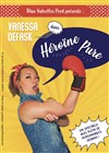 Vanessa Defask dans Héroïne Pure - 