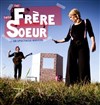 Tel frère, telle soeur - 