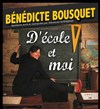 Bénédicte Bousquet dans D'école et moi - 