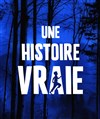 Une Histoire Vraie - 