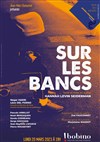 Paroles Citoyennes : Sur les bancs - 