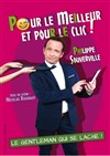 Philippe Souverville dans Pour le meilleur et pour le clic - 