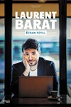 Laurent Barat dans Ecran total en rodage - 