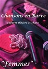 Chansons en Barre chante les Femmes - 