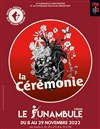 La cérémonie - 