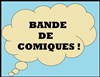 Bande de Comics ! - 