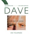 Dave : Souviens-toi d'aimer - 