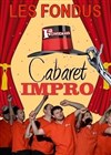 Les Fondus : Cabaret impro - 