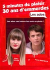 5 minutes de plaisir, 30 ans d'emmerdes... Les Ados ! - 