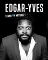 Edgar-Yves dans Stand up naturel - 