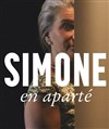 Simone en aparté - 