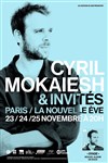 Cyril Mokaiesh & Invités - 