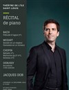 Jacques Dor : Récital Bach, Mozart, Chopin, Debussy - 