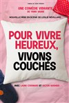 Pour vivre heureux, vivons couchés ! - 