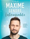 Maxime Sendré dans Intoussable - 