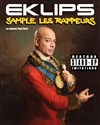 Eklips sample les rappeurs - 