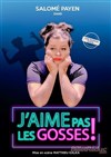 Salomé Payen dans J'aime pas les gosses ! - 