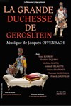 La Grande duchesse de Gérolstein - Opéra bouffe - 