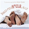 Parlez-moi d'amour... au lit - 