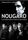 Nougaro, ou ma fabuleuse histoire d'amour avec Marie-Christine - 