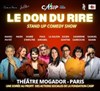 Le Don du Rire - Stand Up Comedy Show - 