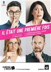 Il était une première fois - 